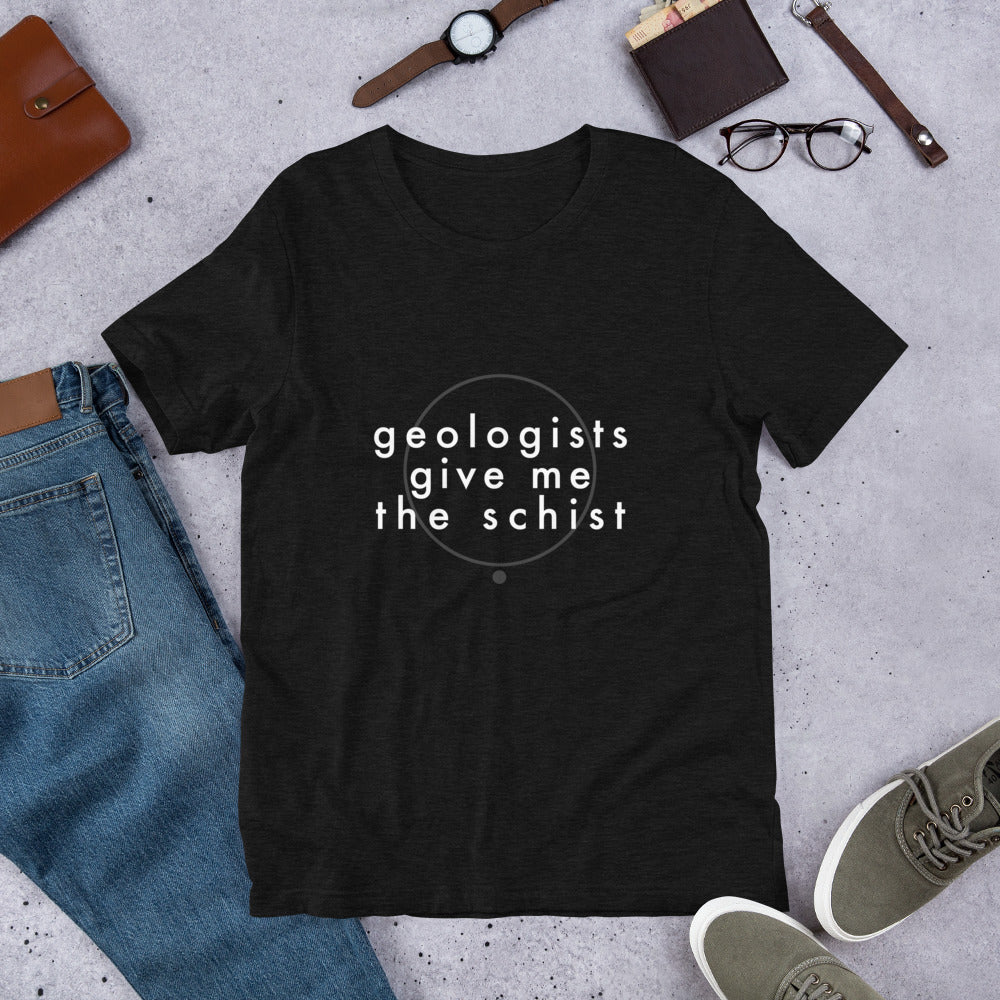 geologists | give me the schist.