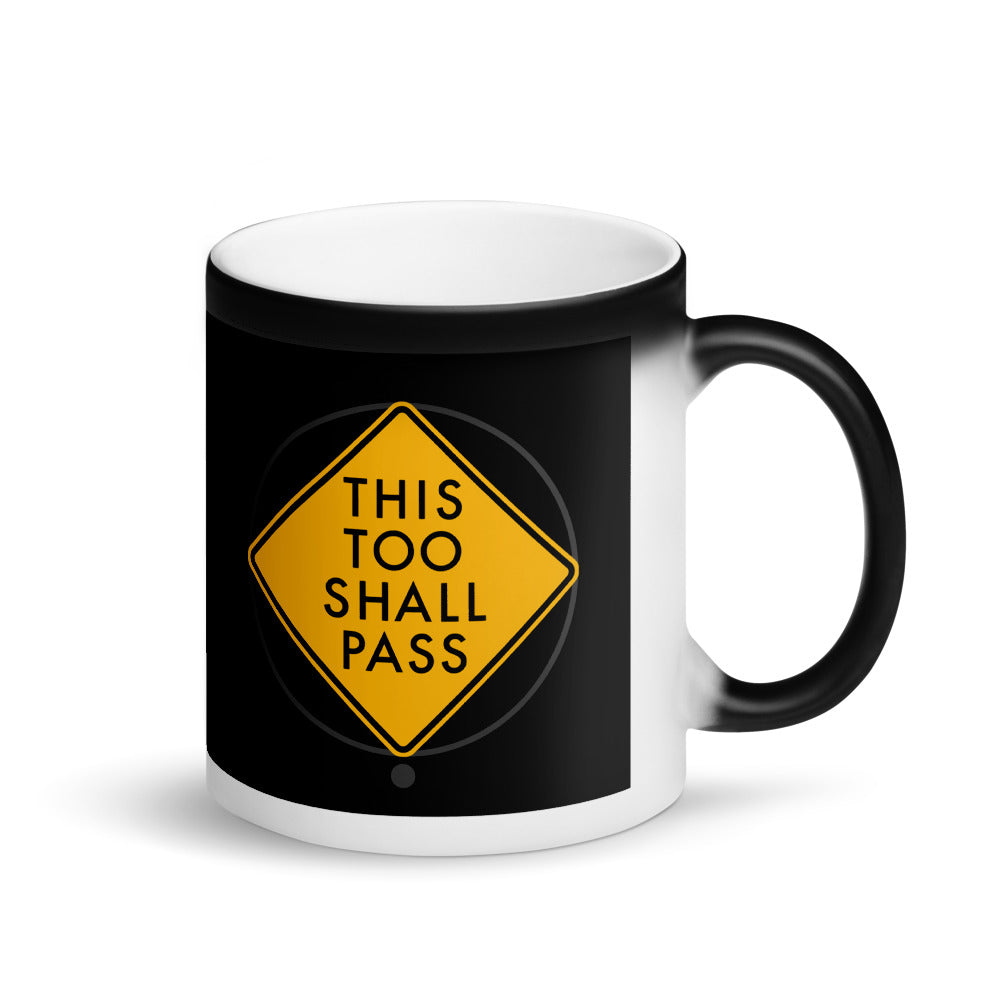 This too shall pass | Magic Mug