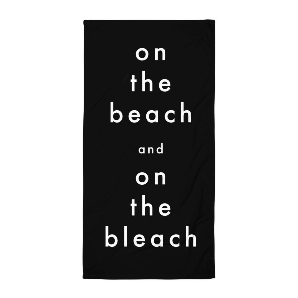 on the bleach | Towel