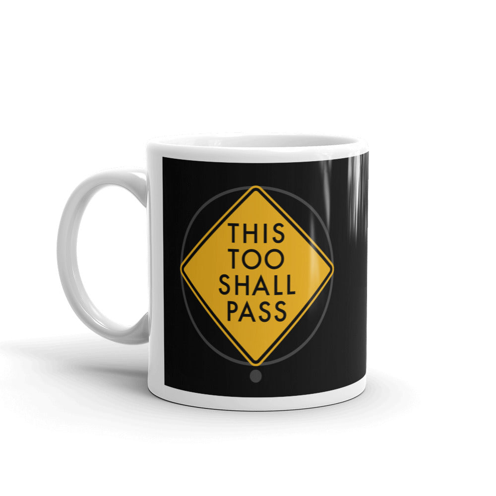 this too shall pass | mug