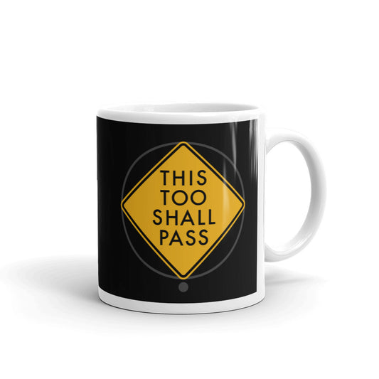 this too shall pass | mug