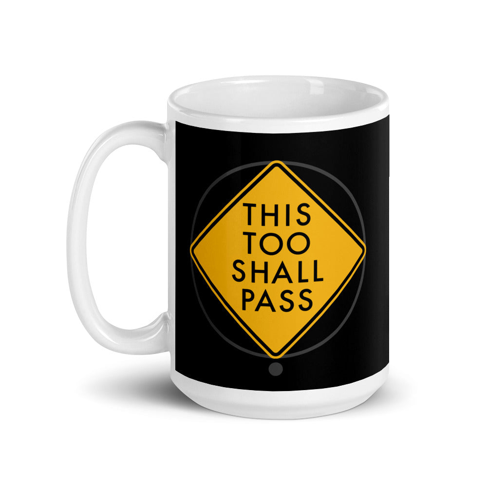 this too shall pass | mug