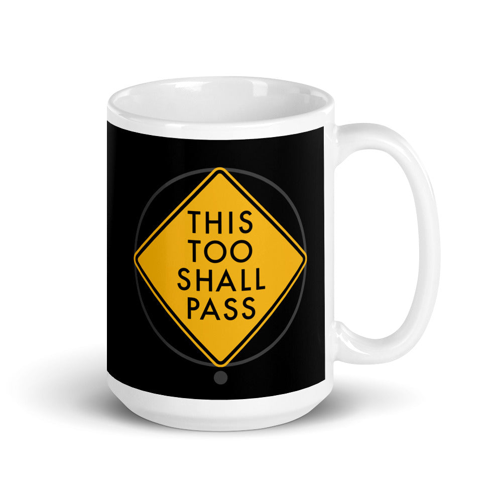 this too shall pass | mug